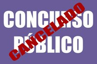 CANCELAMENTO DO CONCURSO PUBLICO